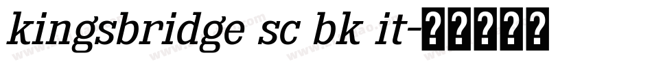 kingsbridge sc bk it字体转换